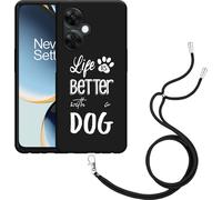 Cazy Chaîne de portable Coque noire Compatible avec OnePlus Nord CE 3 Lite 5G Life Is Better With a Dog - Blanc