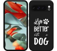 Cazy Housse pour Google Pixel 9 Pro XL Housse en silicone noir - Life Is Better With a Dog - Blanc