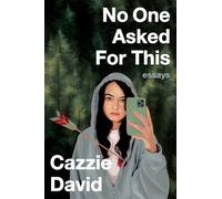 Cazzie David No One Asked for This (Poche)