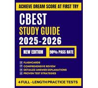CBEST Study Guide 2025-2026: Complete Practice Exams and Test Prep for California Basic Educational Skills Test