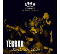 Terror – CBGB OMFUG Masters : Live 10 juin 2004 – The Bowery Collection – CD