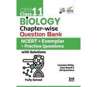 Cbse Class 11 Biology Chapter-Wise Question Bank - Ncert + Exemplar + Practice Questions With Solutions - 3rd Edition
