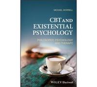 CBT and Existential Psychology by Michael Royal Holloway University of London Worrell Michael Royal Holloway University of London Worrell (Auteur)