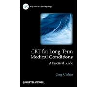 CBT for Long-Term Medical Conditions: A Practical Guide