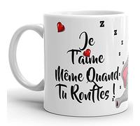 CC boutique Mug idée cadeau tasse drôle je t'aime quand tu ronfle Homme, Femme, Ami, Collègue, Anniversaire, Noël, Saint Valentin, Famille.