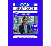 CCA STUDY GUIDE 2025-2026: 240 Practice Questions to Sharpen Your Coding Knowledge with a 30-Day Learning Plan
