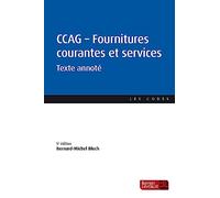 CCAG - Fournitures courantes et services (5e éd.) Bernard-Michel Bloch (Auteur)