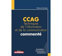 CCAG Techniques de l'information et de la communication commenté