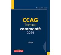 CCAG - Travaux commenté - Nicolas Charrel - Le Moniteur - broché - Etude