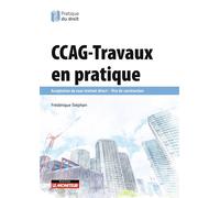 CCAG-Travaux en pratique Acceptation du sous-traitant direct - vice de construction - Frédérique Stéphan - Le Moniteur - broché - Etude