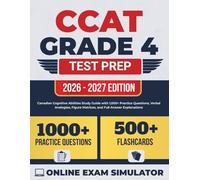 CCAT Grade 4 Test Prep 2026-2027: Canadian Cognitive Abilities Study Guide with 1,000+ Practice Questions, Verbal Analogies, Figure Matrices, and Full Answer Explanations
