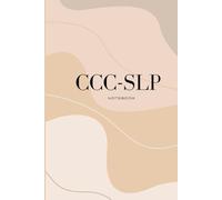 CCC-SLP: Certificate of Clinical Competence in Speech Language Pathology
