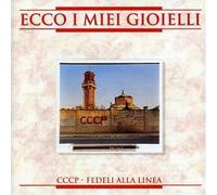 Cccp-Fedeli Alla L - Ecco I Miei Gioiel [Import]