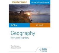 Ccea A-Level Geography Student Guide 1: As Unit 1 (Student Guides) (Paperback)