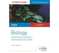 Ccea A2 Biology Student Guide: Unit 2: Biochemistry, Genetics And Evolutionary Trends