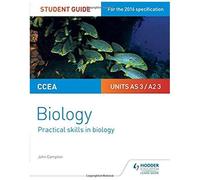 Ccea As/A2 Unit 3 Biology Student Guide: Practical Skills In Biology