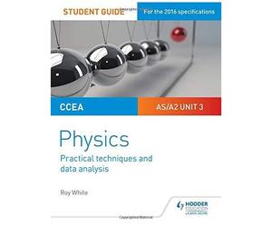 Ccea As/A2 Unit 3 Physics Student Guide