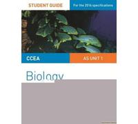 Ccea As Biology Student Guide: Unit 1: Molecules And Cells