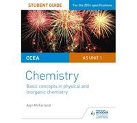 Ccea As Chemistry Student Guide: Unit 1: Basic Concepts In Physical And Inorganic Chemistry (Paperback)