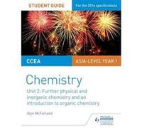 CCEA AS Chemistry Student Guide: Unit 2: Further Physical and Inorganic Chemistry and an Introduction to Organic Chemistry - [Version Originale] Inconnu (Auteur)