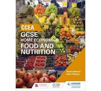 Ccea Gcse Home Economics: Food And Nutrition