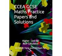 CCEA GCSE Maths Practice Papers and Solutions: Higher - Unit M7, Non-Calculator