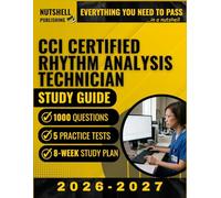 CCI Certified Rhythm Analysis Technician Study Guide 2026-2027: Complete Exam Prep with 1,000 Questions Across 5 Full-length Practice Tests & an 8-Week Study Plan
