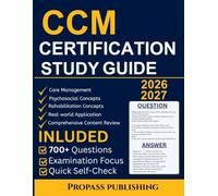 CCM CERTIFICATION STUDY GUIDE 2026-2027: Comprehensive Review with Practice Questions, Detailed Rationales, Full-Length Practice Tests, and Test-Taking Strategies for First-Time