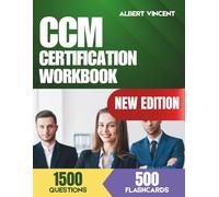 CCM Certification Workbook: 1,500 Practice Questions and Answer Explanations for the Certified Case Manager Exam