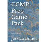 CCMP Prep Game Pack: Study Smarter, Have Fun While Doing It! A Neuroscience-Based Workbook for Change Management Mastery