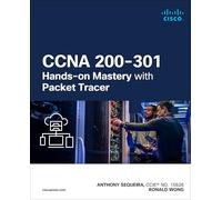 CCNA 200-301 Hands-on Mastery with Packet Tracer – Cisco Systems