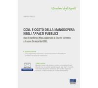 CCNL e costo della manodopera negli appalti pubblici. Dopo il Bando tipo ANAC aggiornato al Decreto correttivo e il nuovo file excel del CNEL
