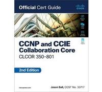 CCNP and CCIE Collaboration Core CLCOR 350801 Official Cert Guide - Jason Ball - Pearson Education US - Livre en Anglais - Paperback Jason BallJason Ball (Auteur)