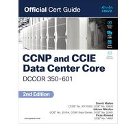 Firas Ahmed – CCNP et CCIE Data Center Core DCCOR 350-601 Official Cert Guide – Broché
