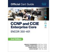 Ccnp And Ccie Enterprise Core Encor 350-401 Official Cert Guide