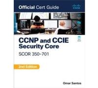 CCNP and CCIE Security Core SCOR 350701 Official Cert Guide - Omar Santos - Pearson Education US - Livre en Anglais - Paperback Omar SantosOmar Santos (Auteur)
