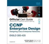CCNP Enterprise Design ENSLD 300420 Official Cert Guide by Steve Jordan Steve Jordan (Auteur)