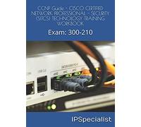 Ccnp Guide - Cisco Certified Network Professional - Security (Sitcs) Technology Training Workbook