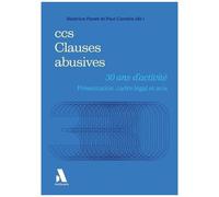Ccs Clauses Abusives - 30 Ans D'activité. Présentation, Cadre Légal Et Avis