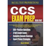 CCS Exam Prep 2026-2027: The Complete Certified Coding Specialist Study Guide with 500+ Practice Questions,ICD-10-CM & ICD-10-PCS Deep Dives, Three ... Proven Strategies to Pass the AHIMA CCS Exam
