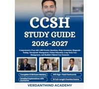 CCSH STUDY GUIDE 2026-2027: Comprehensive Prep with 1,000 Practice Questions, Sleep Assessment, Diagnostic Testing, Therapeutic Management, Patient ... and Realistic Clinical Case Scenarios