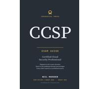 CCSP Exam Guide: A study companion for the ISC2 Certified Cloud Security Professional examination