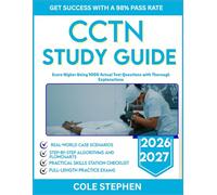 CCTN EXAM STUDY GUIDE 2026-2027: Score Higher Using 1000 Actual Test Questions with Thorough Explanations