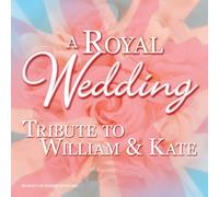 CD A Royal Wedding The Traditional Soundtrack