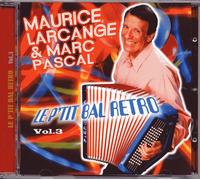 CD Accordéon Maurice Larcange Le P'tit Bal Rétro Vol.03