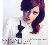 CD ANNALISA - JE NE SAIS PAS DANSER neuf scellé