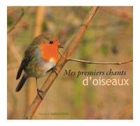 CD - CHIFF-CHAFF - Mes premiers chants d'oiseaux - Commentaires - Reconnaissance - 30 espèces