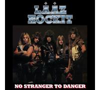 Laaz Rockit – No Stranger to Danger – CD