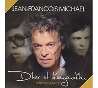 CD Double Jean-François Michael d'Hier et d'Aujourd'Hui