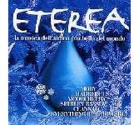 CD Eterea La Musica Dell'Anima Più Bella Del Mondo